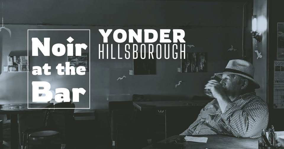 Noir at the Bar Returns at Yonder